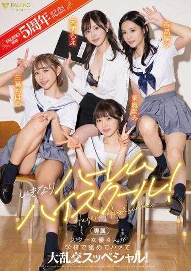 English Sub FSDSS-799 FALENOstar 5th Anniversary! Suddenly Harem High School! Four Star Actresses Lick And Fuck At School In A Special Orgy! Angel Moe Nene Yoshitaka Chiharu Mitsuha Mami Mashiro