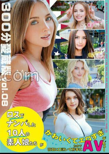 HIKB-013 The 10 Amateur Girls I Picked Up In Los Angeles Was So Cute And Too Erotic, So I Forcibly Seduced Her And Made Her AV Debut 300 Minutes Favorite Edition vol.08 